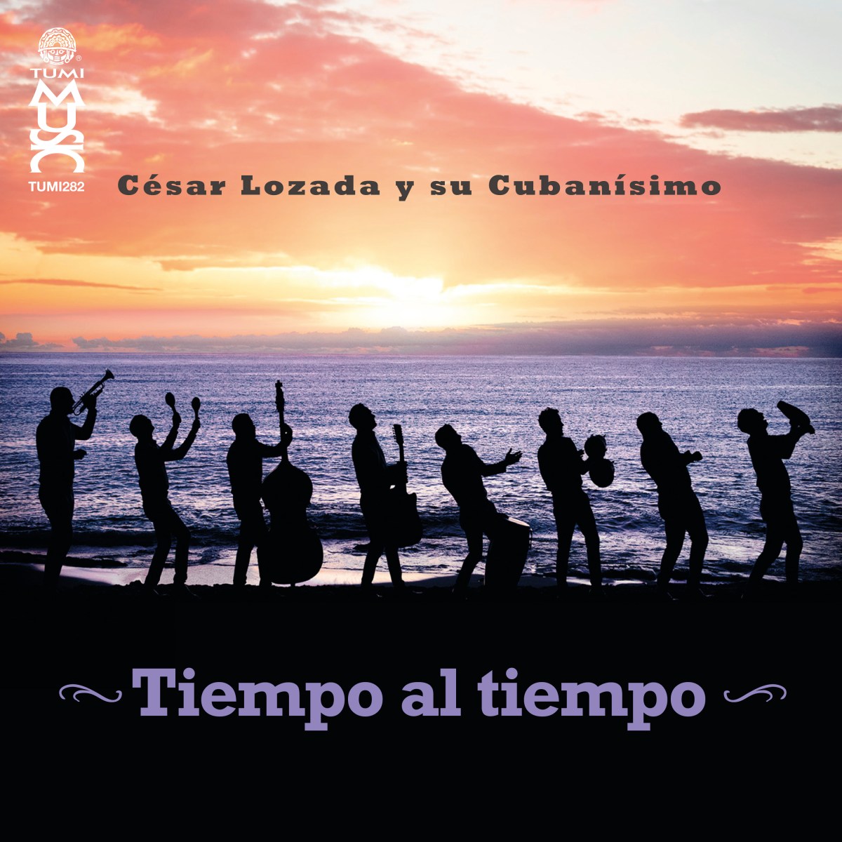 Tiempo al Tiempo – Cesar Lozada y su&nbsp;Cubanisimo